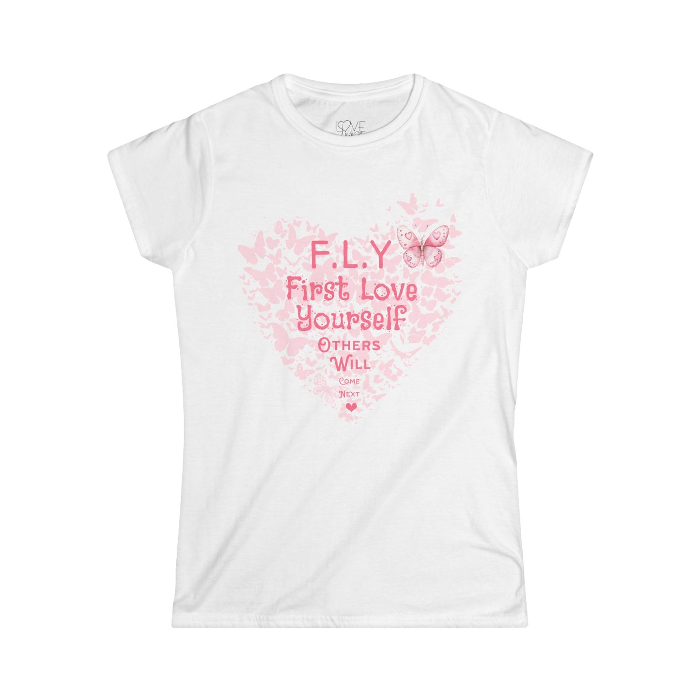 F.L.Y (First Love Yourself) Women's Tee